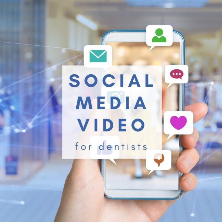10 Reasons You Should Use Social Media Video in Your Dental Marketing