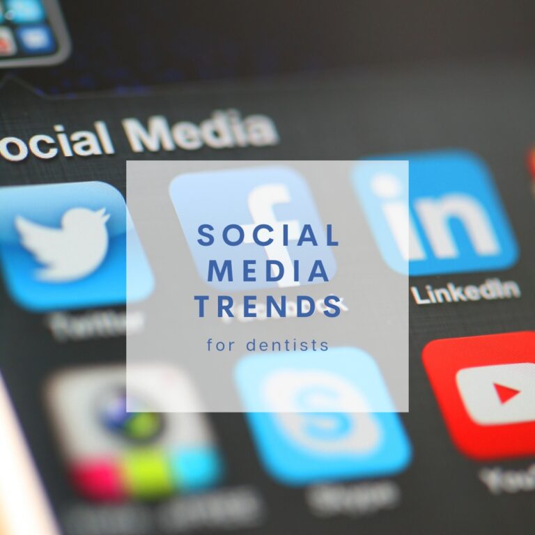 2023 Social Media For Dentists – Marketing Trends