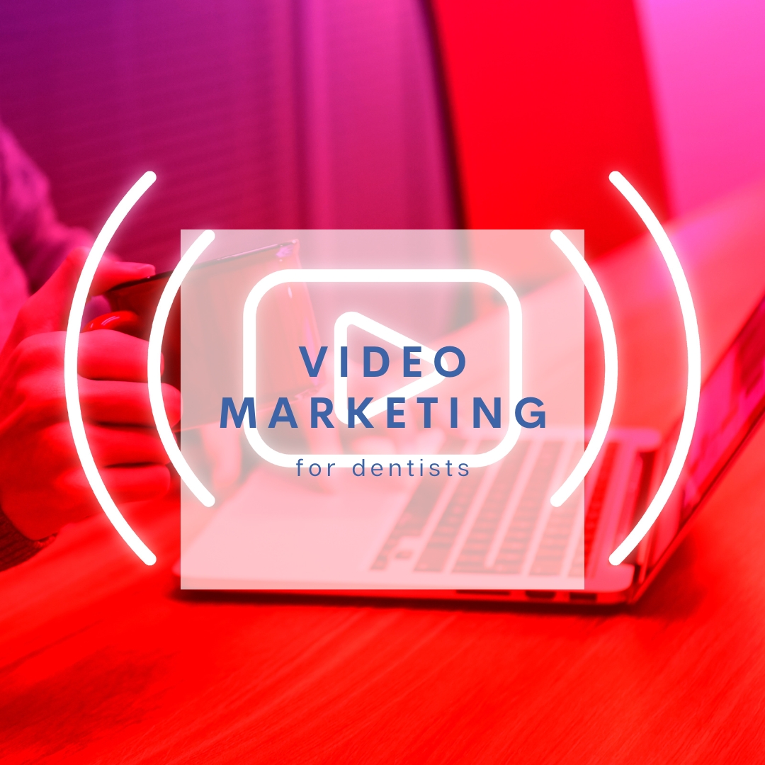 video marketing for dentists