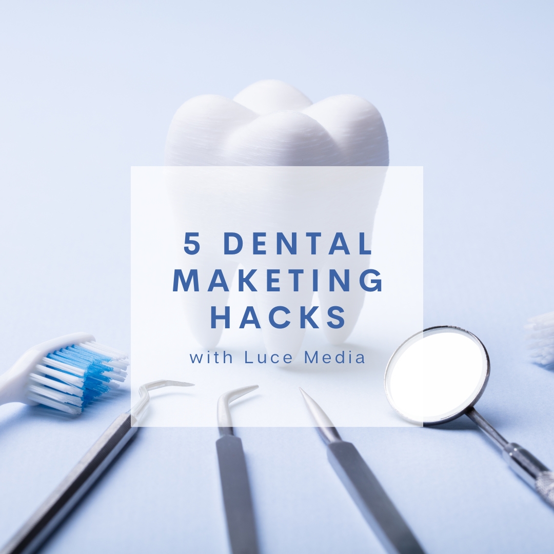 Dental Marketing Hacks